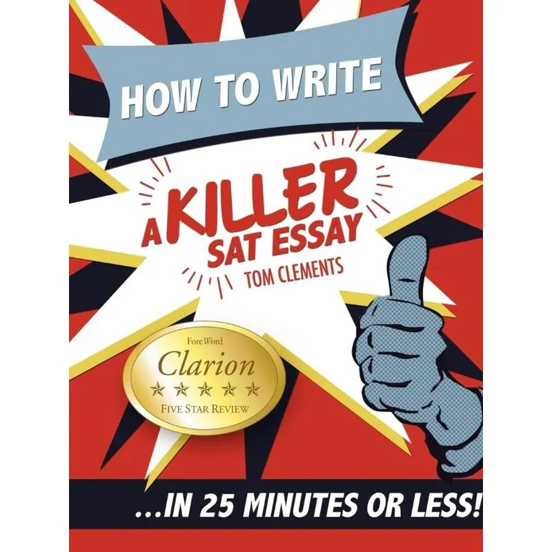 How to Write a Killer SAT Essay