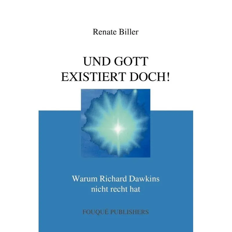 UND GOTT EXISTIERT DOCH!