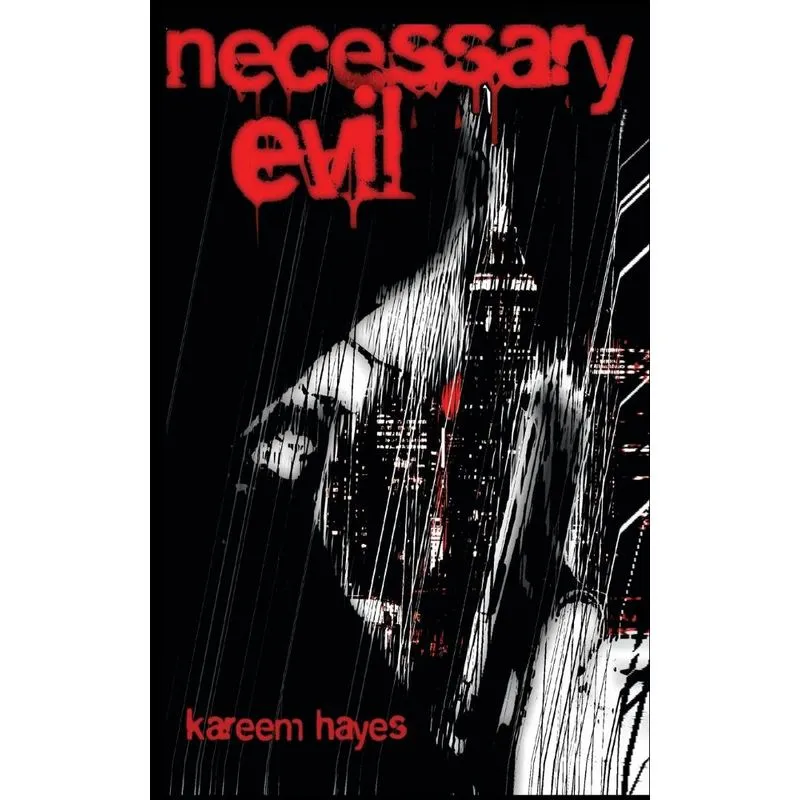 Necessary Evil