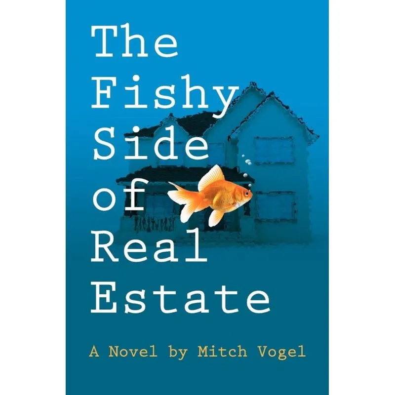 The Fishy Side of Real Estate