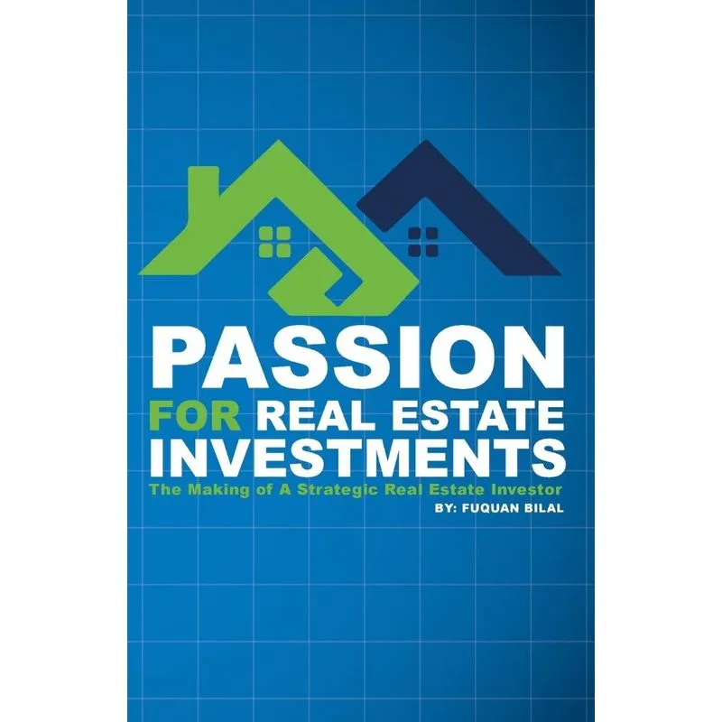Passion for Real Estate Investing