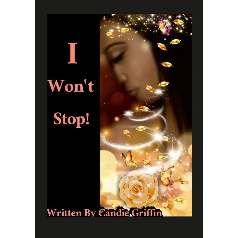 I WONT STOP!
