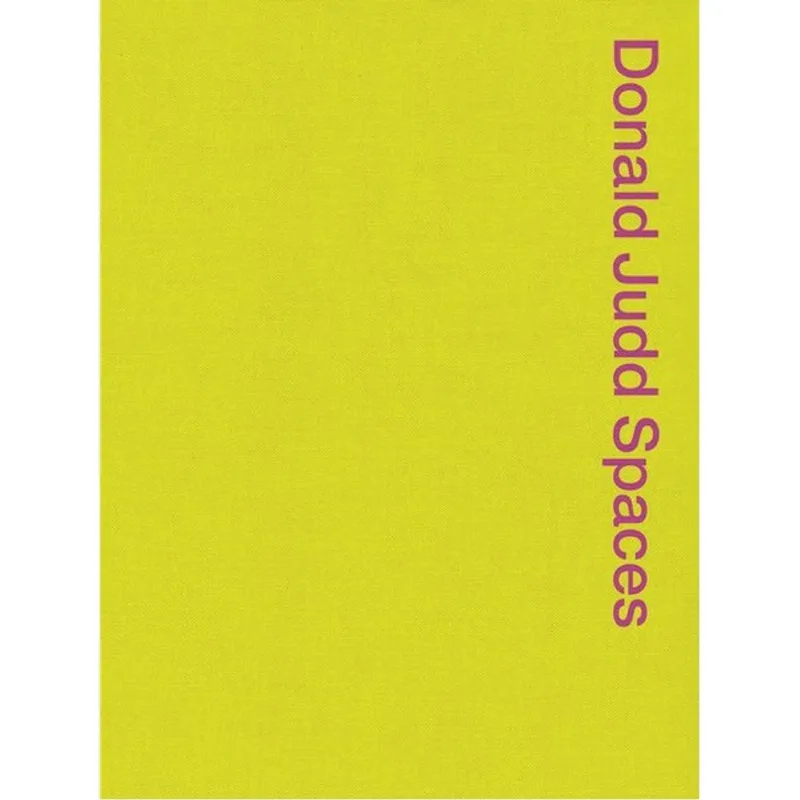 DONALD JUDD SPACES