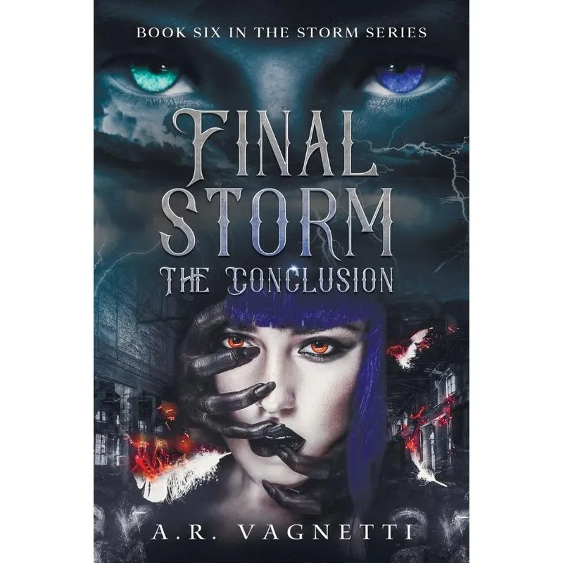 Final Storm... The Conclusion