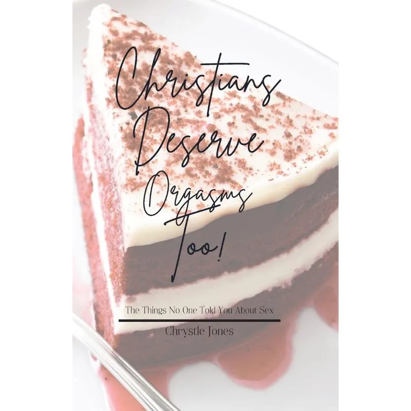 Christians Deserve Orgasms Too