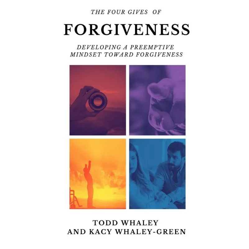 The Four Gives Of Forgiveness