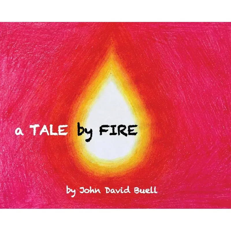 A Tale by Fire