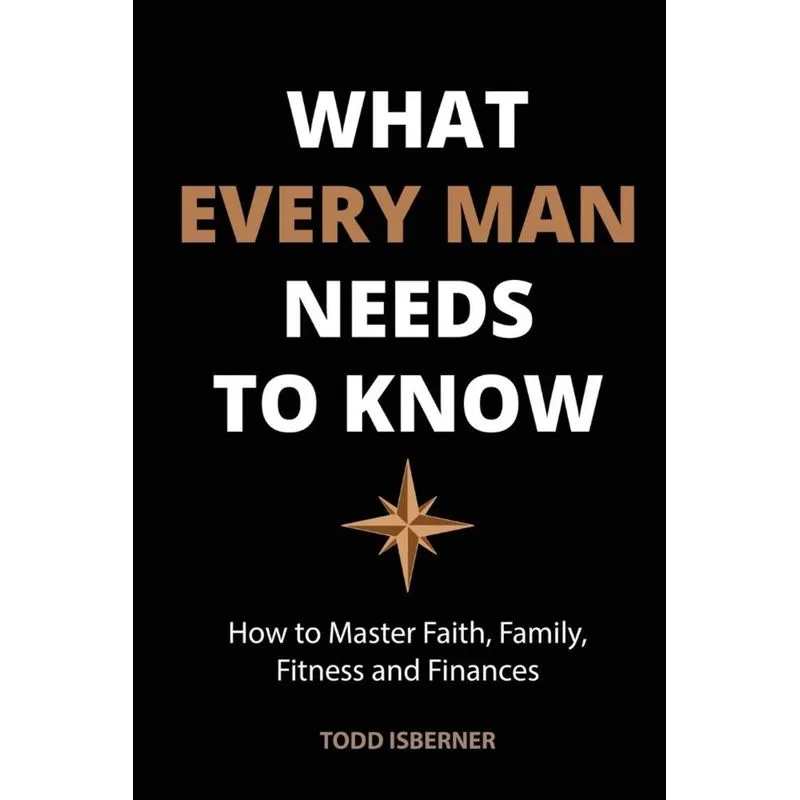 What Every Man Needs To Know