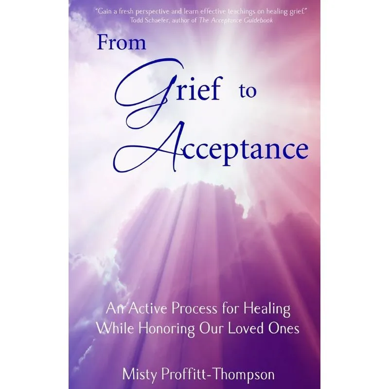 From Grief To Acceptance