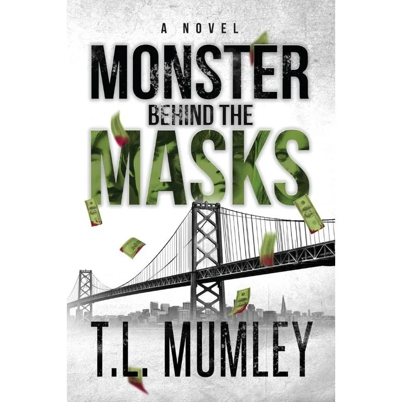 Monster Behind The Masks (Masks Series Book 2)