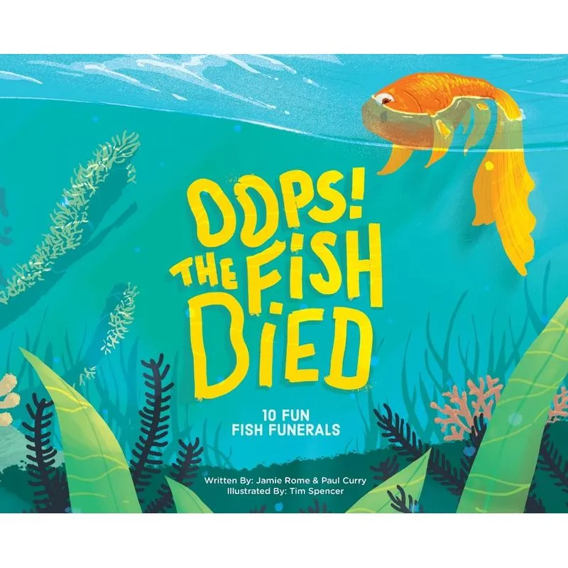 Oops! The Fish Died