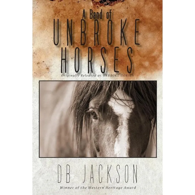 A Band Of Unbroke Horses