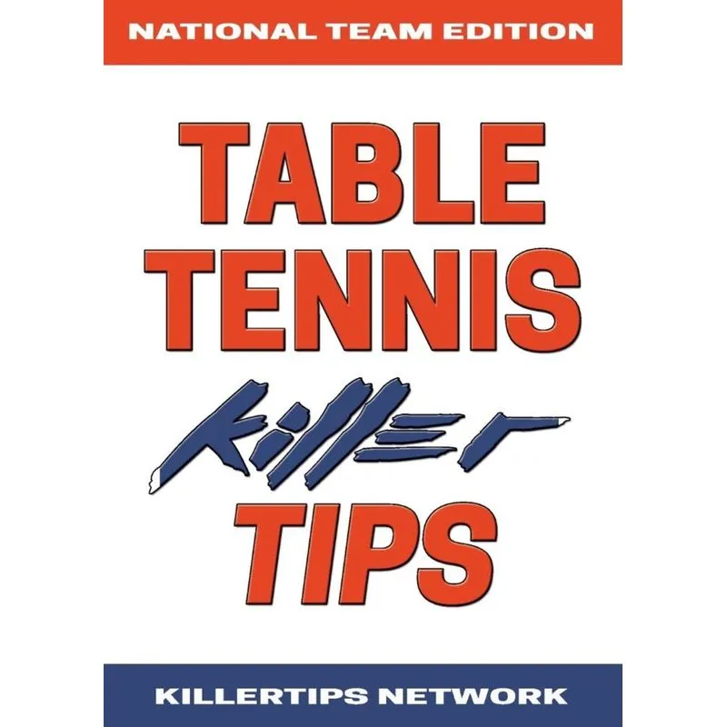 TABLE TENNIS KILLER TIPS