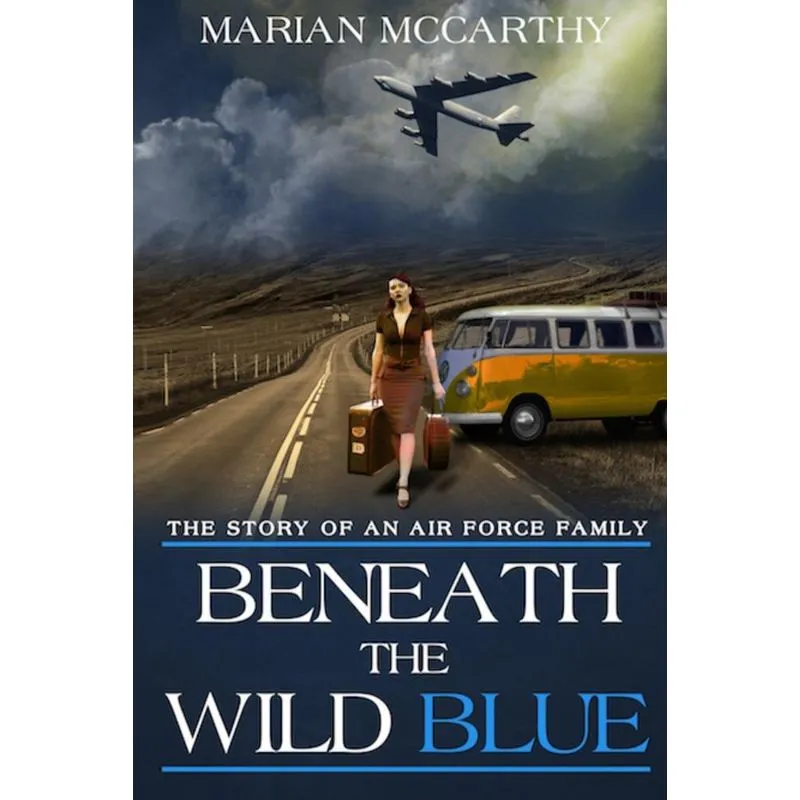 Beneath The Wild Blue