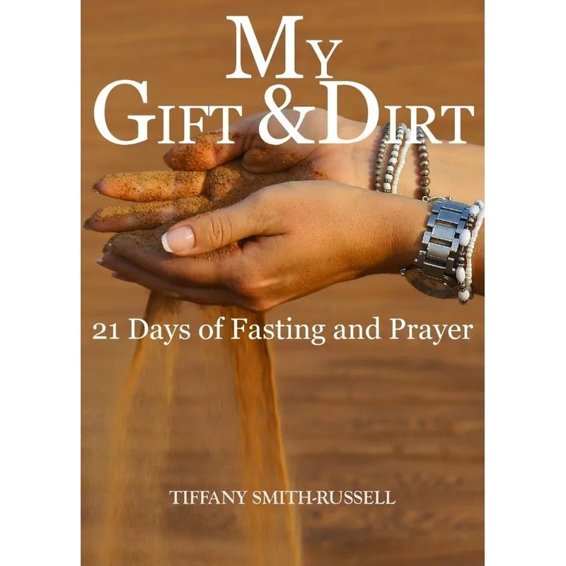 My Gift & Dirt