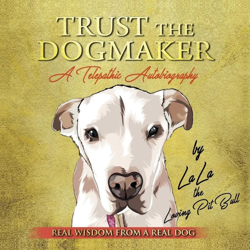 Trust the dogmaker - A Telepathic Autobiography