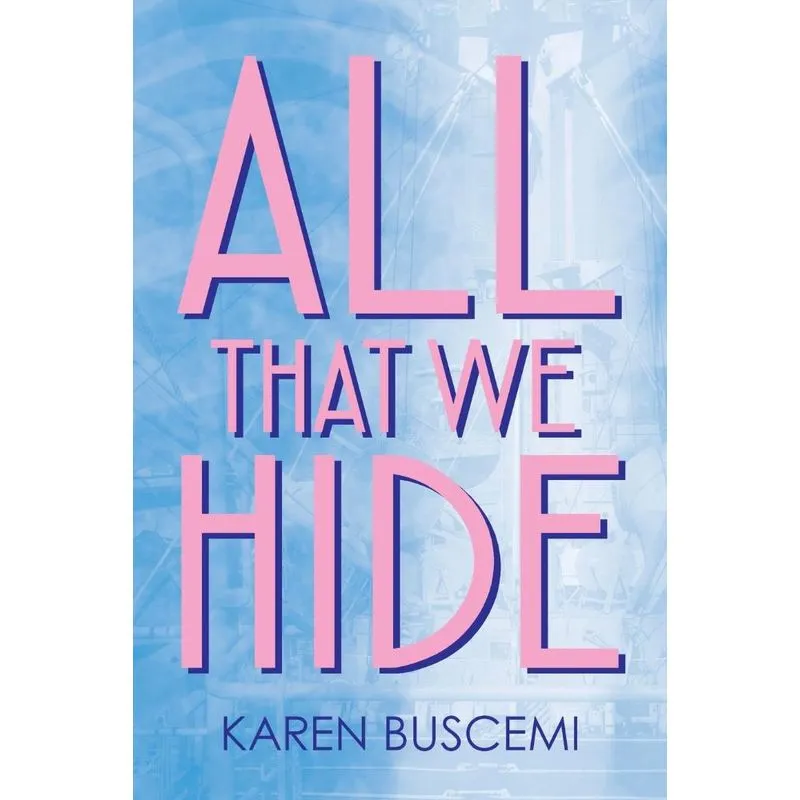 All That We Hide