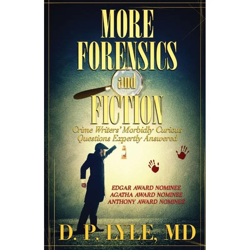 MORE FORENSICS AND FICTION