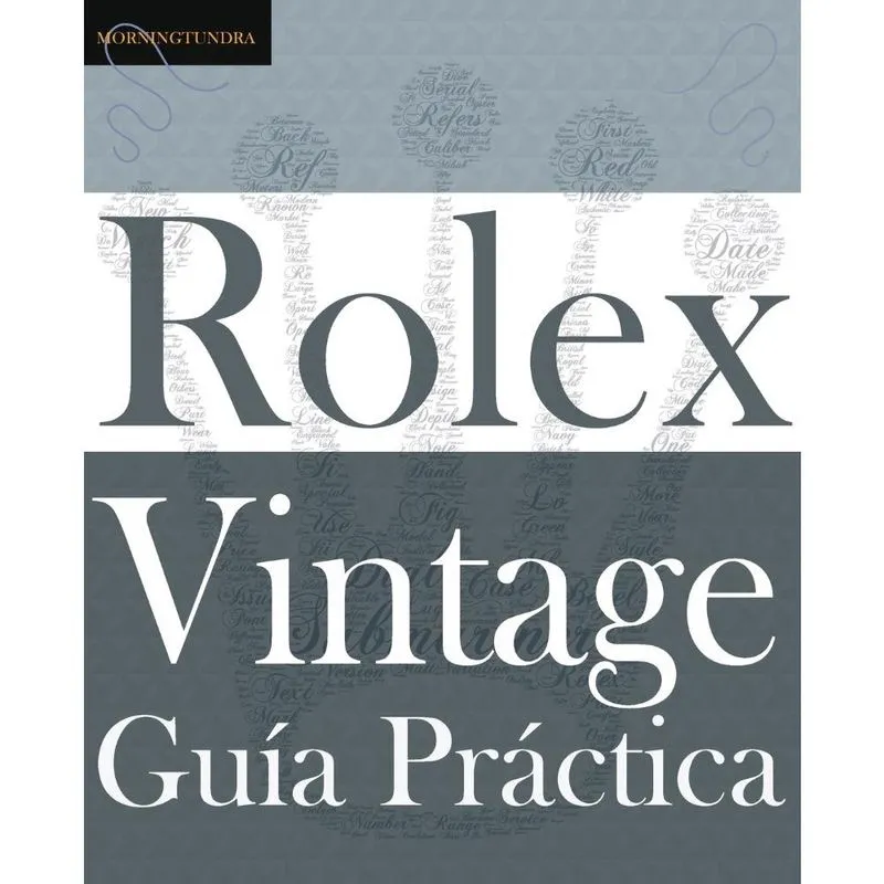 Guía Práctica del Rolex Vintage