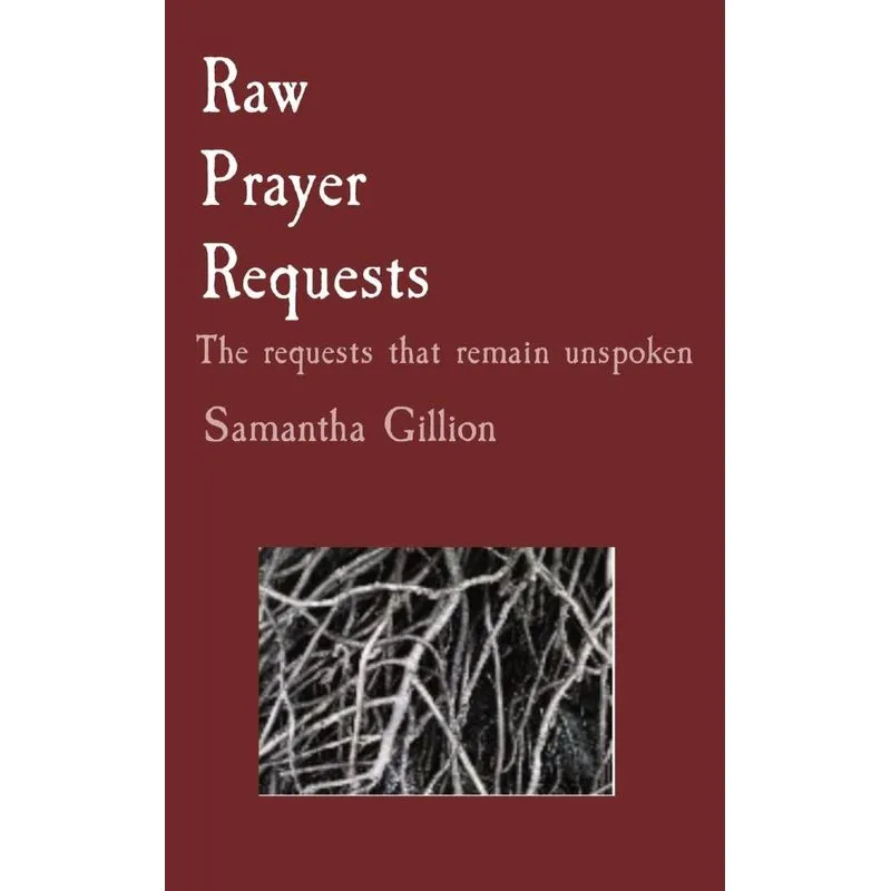 Raw Prayer Requests