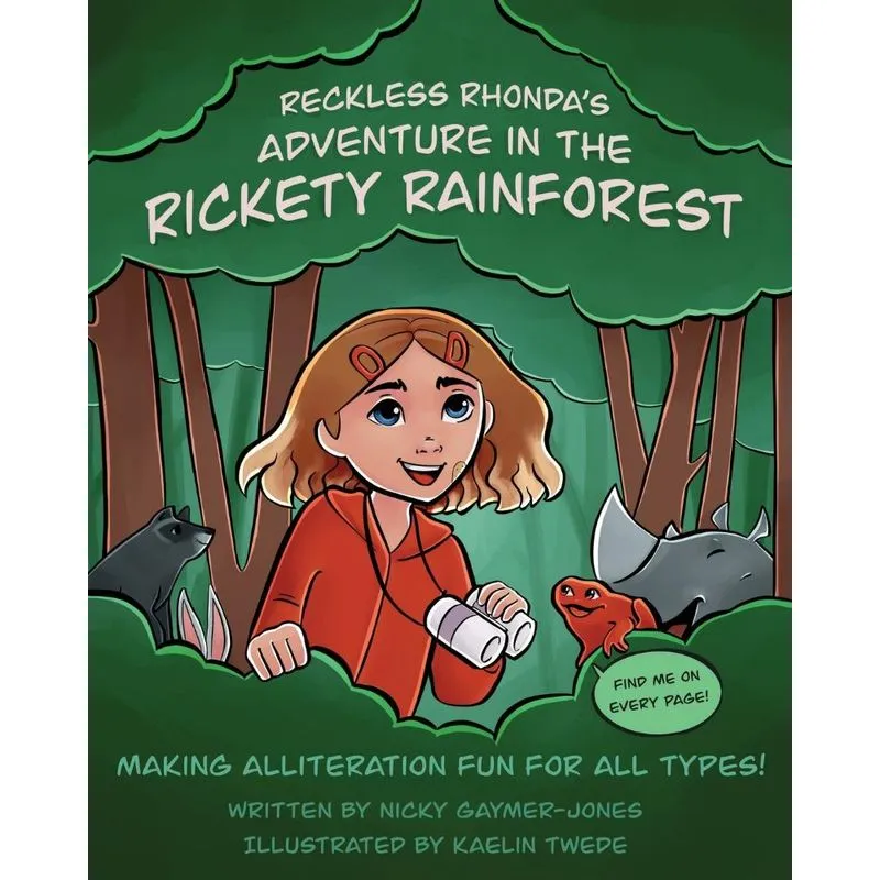 Reckless Rhondas Adventure In The Rickety Rainforest