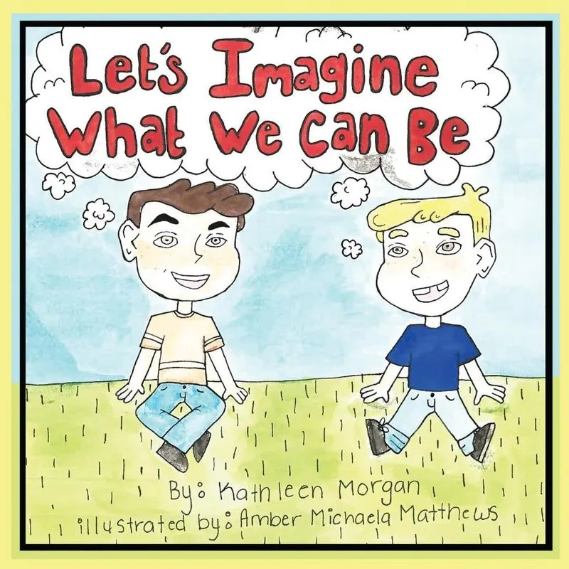 Lets Imagine What We Can Be