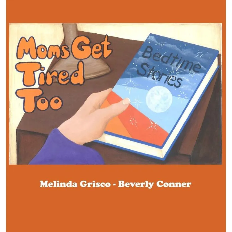 Moms Get Tired Too