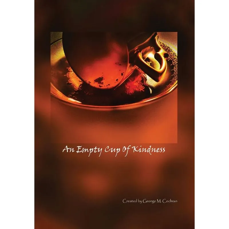 An Empty Cup of Kindness