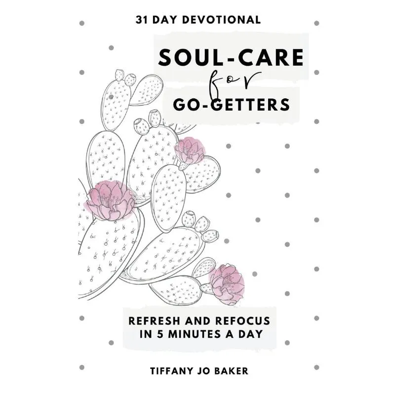 Soul-Care for Go-Getters