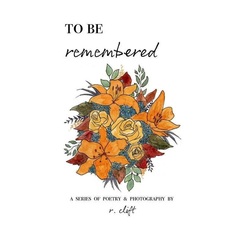 to be remembered