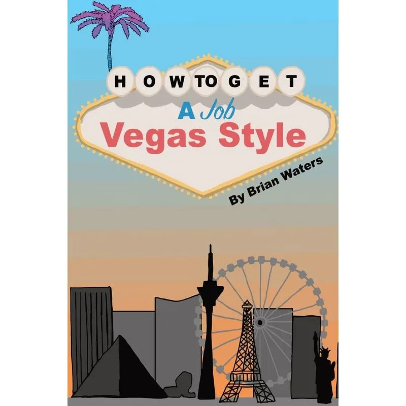 How To Get A Job Vegas Style