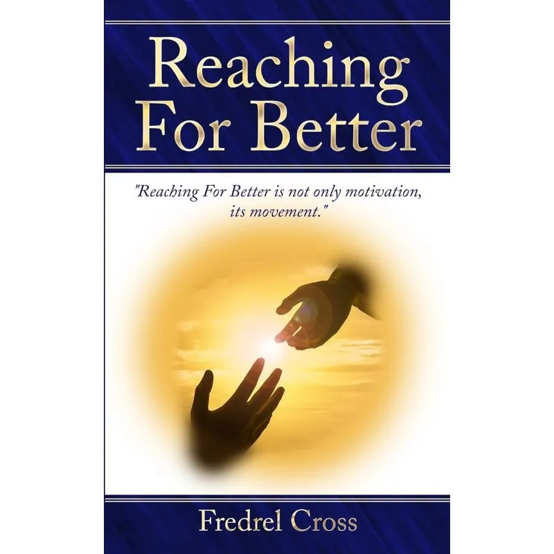Reaching For Better