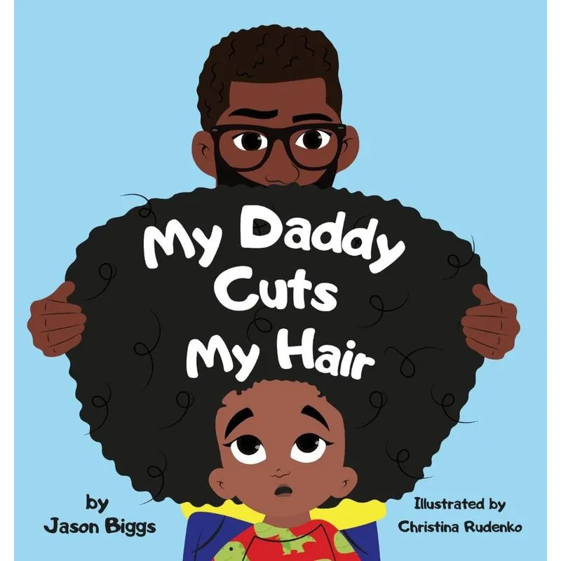 My Daddy Cuts My Hair