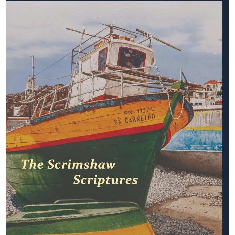 The Scrimshaw Scriptures.