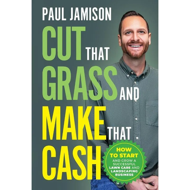 Cut That Grass and Make That Cash
