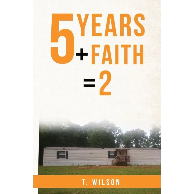 5 Years + Faith = 2