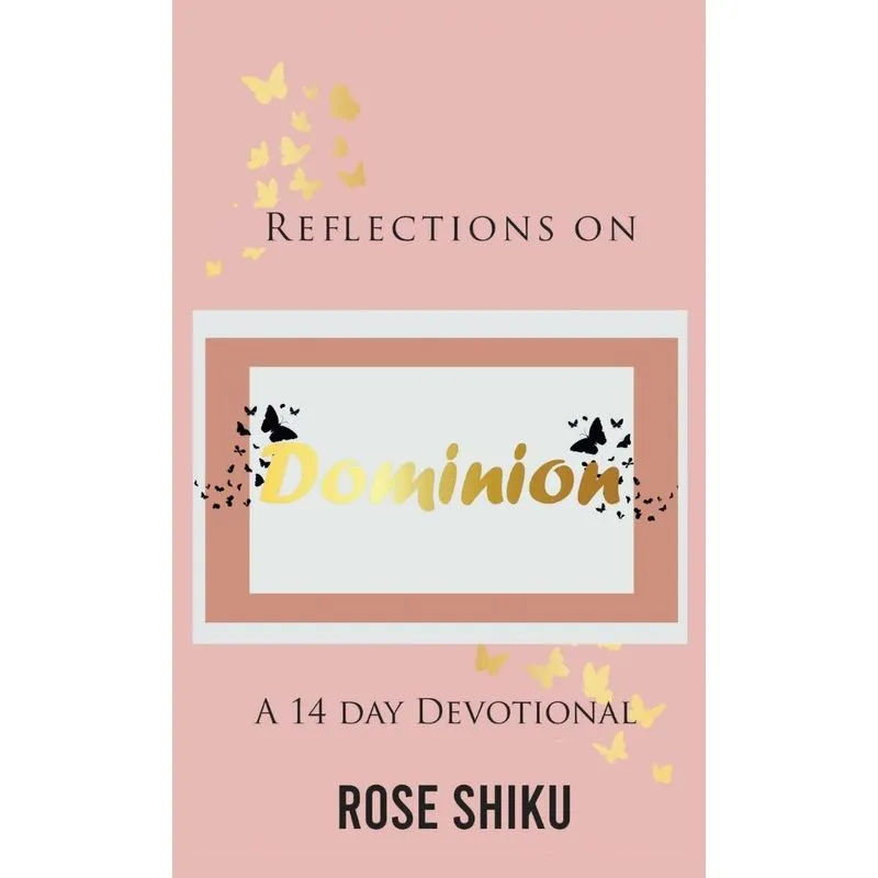 Reflections on Dominion Devotional