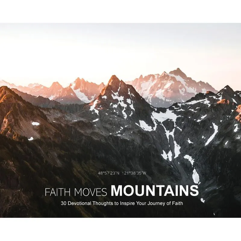 Faith Moves Mountains