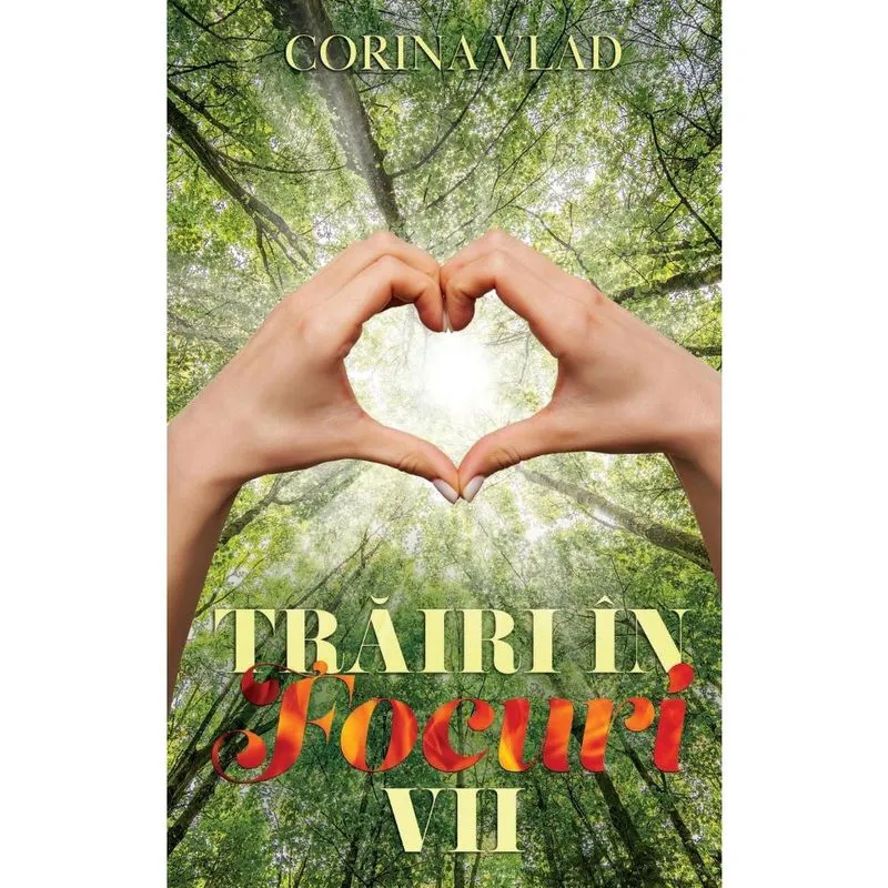 Trairi în focuri vii