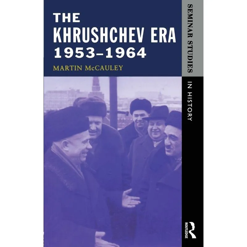 The Khrushchev Era 1953-1964
