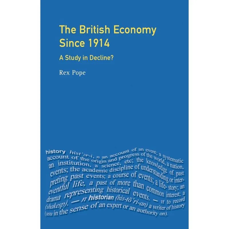 The British Economy since 1914