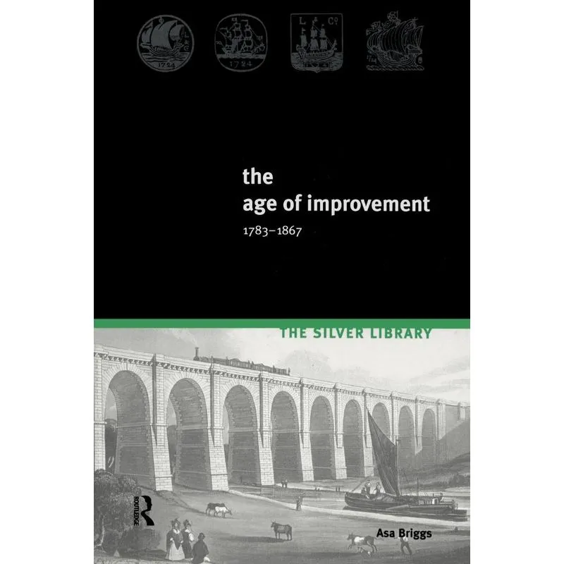 The Age of Improvement, 1783-1867