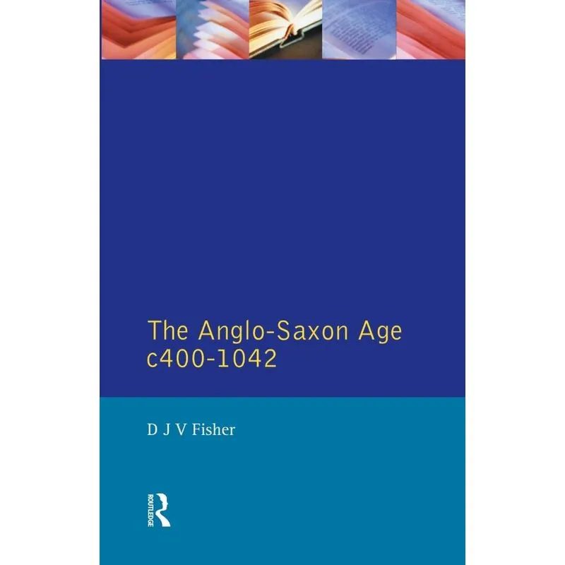 The Anglo-Saxon Age c.400-1042