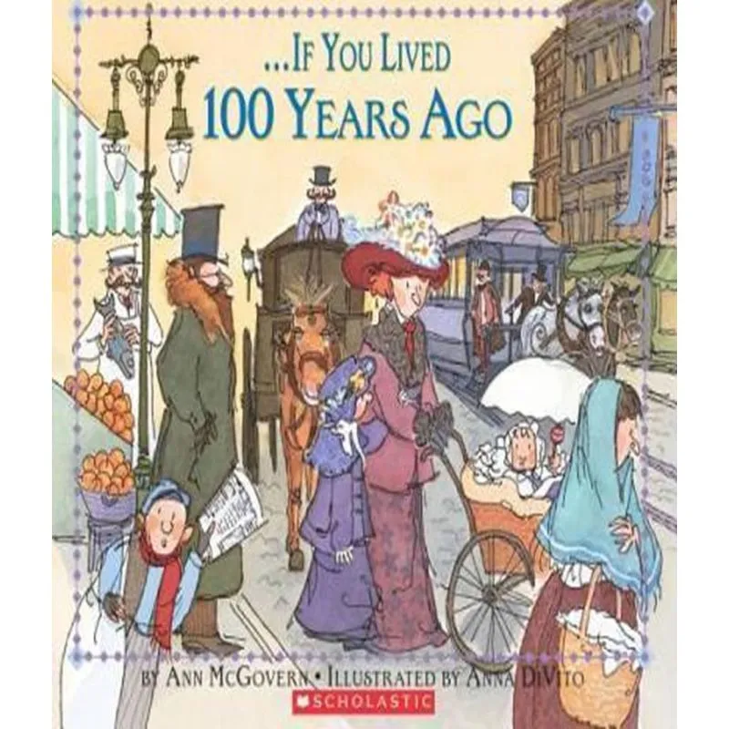 If You Lived 100 Years Ago