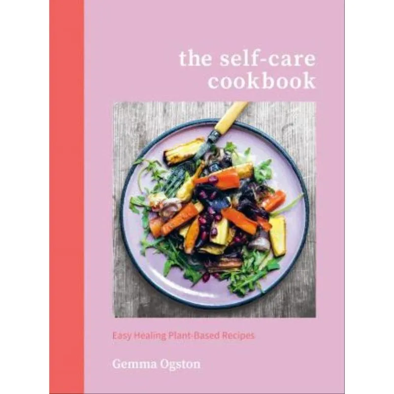THE SELF-CARE COOKBOOK
