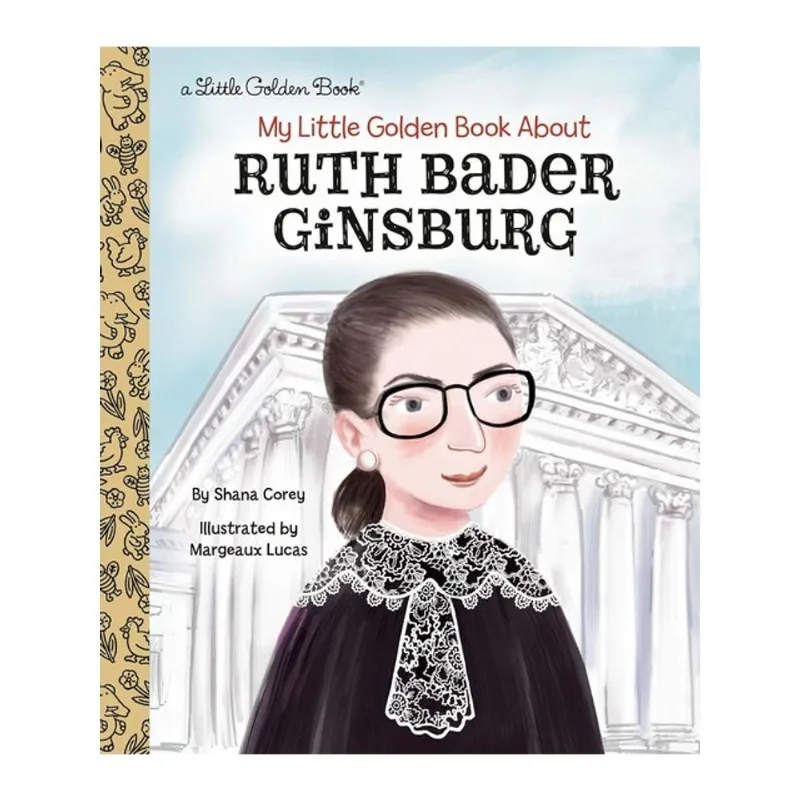 MY LITTLE GOLDEN BOOK ABOUT RUTH BADER GINSBURG