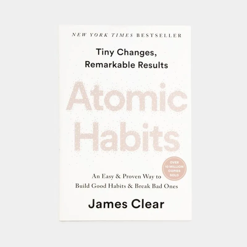 Atomic Habits: an Easy & Proven Way to Build Good Habits & Break Bad Ones