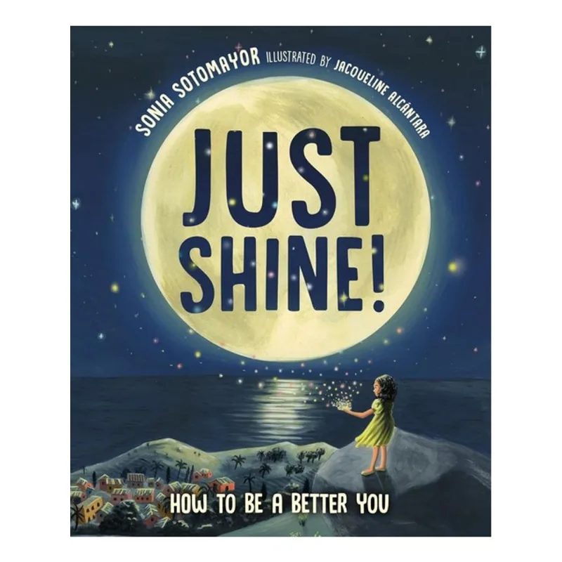 JUST SHINE! - HOW TO BE A BETTER YOU