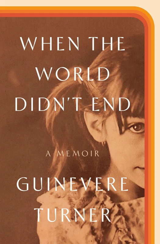When the World Didn't End: A Memoir