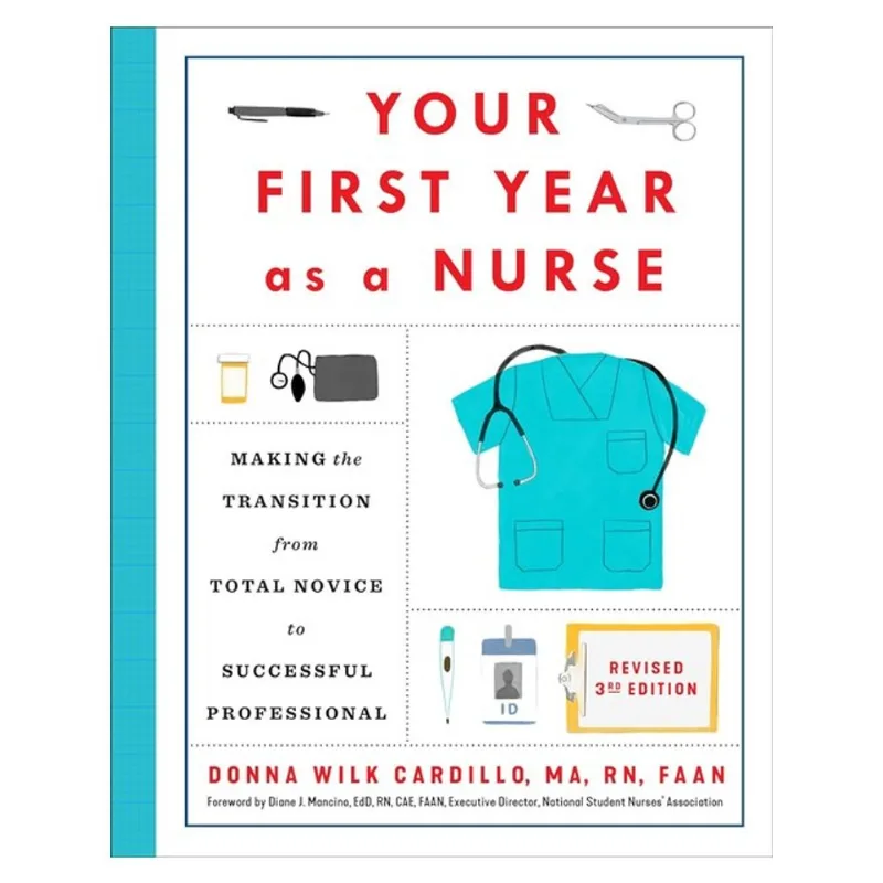 YOUR FIRST YEAR AS A NURSE